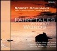Jurg Dahler 슈만 / 레만 / 쿠르탁: 비올라와 클라리넷, 피아노 작품집 (Fairy Tales Without Words - Schumann / Lehmann / Kurtag)