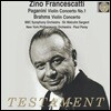 Zino Francescatti 파가니니: 바이올린 협주곡 1번 / 브람스: 바이올린 협주곡 (Paganini / Brahms: Violin Concertos)