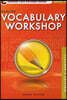 Vocabulary Workshop Level D (Grade 9) : Teacher's Guide