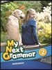 My Next Grammar 2 : Work Book