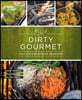 Dirty Gourmet: Food for Your Outdoor Adventures
