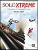 Solo Xtreme, Bk 1: 9 X-Traordinary and Challenging Piano Pieces