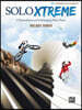 Solo Xtreme, Bk 2: 9 X-Traordinary and Challenging Piano Pieces