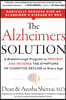 The Alzheimer's Solution: A Breakthrough Program to Prevent and Reverse the Symptoms of Cognitive Decline at Every Age