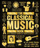 The Classical Music Book: Big Ideas Simply Explained