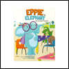 Eppie the Elephant (Who Was Allergic to Peanuts)