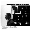 John Coltrane - John Coltrane - Within & Without Miles, Live 1960 (140g HQ Clear 2LP)
