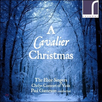 Ebor Singers 캐벌리어 크리스마스 - 기번스 / 버드 / 그란디 / 젠킨스 (A Cavalier Christmas)