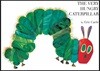 The Very Hungry Caterpillar