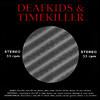 Deafkids / Timekiller - Split (7 inchs Single LP)
