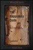 The Happiness Code: Live a life that matters by the ancient wisdom in Ecclesiastes