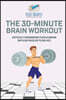 The 30-Minute Brain Workout Difficult Crossword Puzzle Books (with 50 puzzles to solve!)