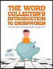 The Word Collector's Introduction to Crosswords Easy Crossword Puzzle Books Large Print