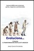 Evoluciona...: Y Potencia La Transformacion Digital de Tu Negocio