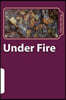 Under Fire