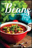 Full of Beans!: 40 Recipes to Celebrate National Bean Day - The Best Bean Cookbook
