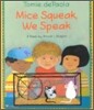 Mice Squeak, We Speak