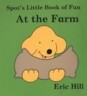 Spot's Little Book of Fun at the Farm