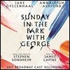 조지와 함께한 일요일 공원에서 뮤지컬 음악 (Sunday in the Park with George: 2017 Broadway Cast Recording OST)