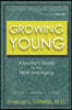 Growing Young: A Doctor's Guide to the NEW Anti-Aging