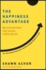 The Happiness Advantage: How a Positive Brain Fuels Success in Work and Life