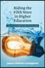 Riding the Fifth Wave in Higher Education: A Survival Guide for the New Normal
