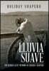 Lluvia Suave: The Iconoclastic Memoirs of Holiday Shapero Book Three