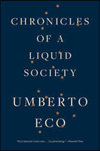 Chronicles of a Liquid Society