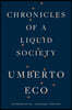 Chronicles of a Liquid Society