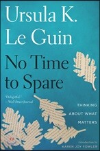 No Time to Spare: Thinking about What Matters