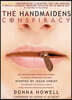 The Handmaiden's Conspiracy: How Erroneous Bible Translations Obscured the Women's Liberation Movement STARTED by JESUS CHRIST