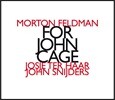Josje Ter Haar 모튼 펠드만: 존 케이지를 위하여 (Morton Feldman: For John Cage)