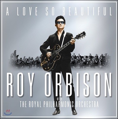 Roy Orbison (로이 오비슨) - A Love So Beautiful: With the Royal Philharmonic Orchestra [LP]