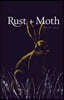 Rust + Moth: Winter 2017