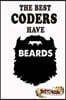 The best Coders have beards Sketchbook: Journal, Drawing and Notebook gift for bearded computer programmer, programming, coding.