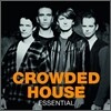 Crowded House - Essential Crowded House