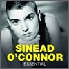 Sinead O'connor - Essential Sinead O'connor