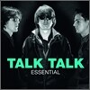 Talk Talk - Essential Talk Talk