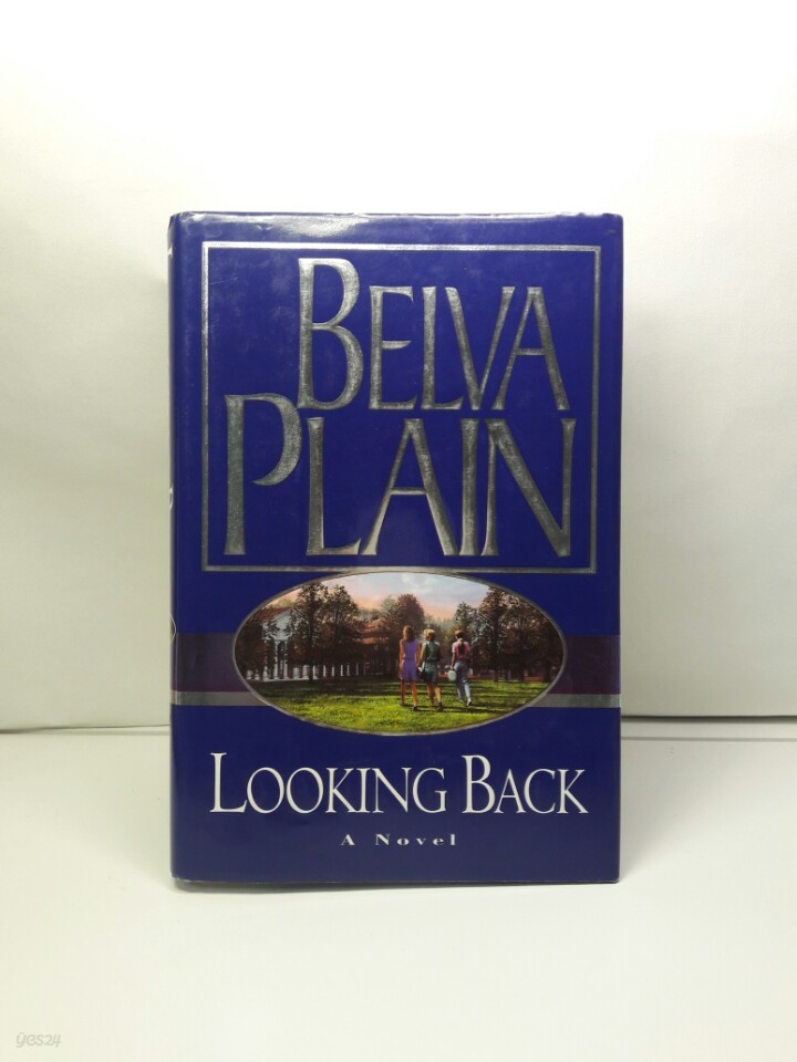 Looking Back : A Novel