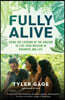 Fully Alive: Using the Lessons of the Amazon to Live Your Mission in Business and Life