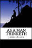 As a Man Thinketh