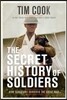 The Secret History of Soldiers
