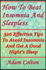 How to Beat Insomnia and Sleepless: 326 Effective Tips to Avoid Insomnia and Get a Good Night's Sleep