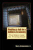 Finding a Job in a Jobless Economy: The Bible Code for Finding a Job