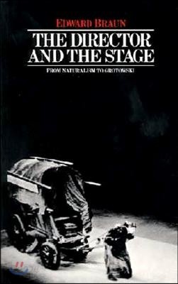 The Director &amp; the Stage: From Naturalism to Grotowski