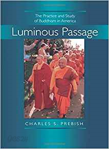 Luminous Passage: The Practice and Study of Buddhism in America