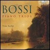 Trio Arche 보시: 피아노 삼중주 작품집 (Marco Enrico Bossi: Piano Trios)
