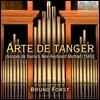 Bruno Forst 건반음악 작품집 - 모랄레스 / 조스캥 데프레 등의 작품 (Arte de Tanger - Gonzalo de Baena's New Keyboard Method)