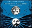 Damien Guillon 프레스코발디: 성악을 위한 아리아 '사랑의 정념' (Frescobaldi: Affetti Amorosi - Arie Musicali. Firenze, 1630)