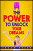 The Power To Unlock Your Dreams: Educational books for Kids